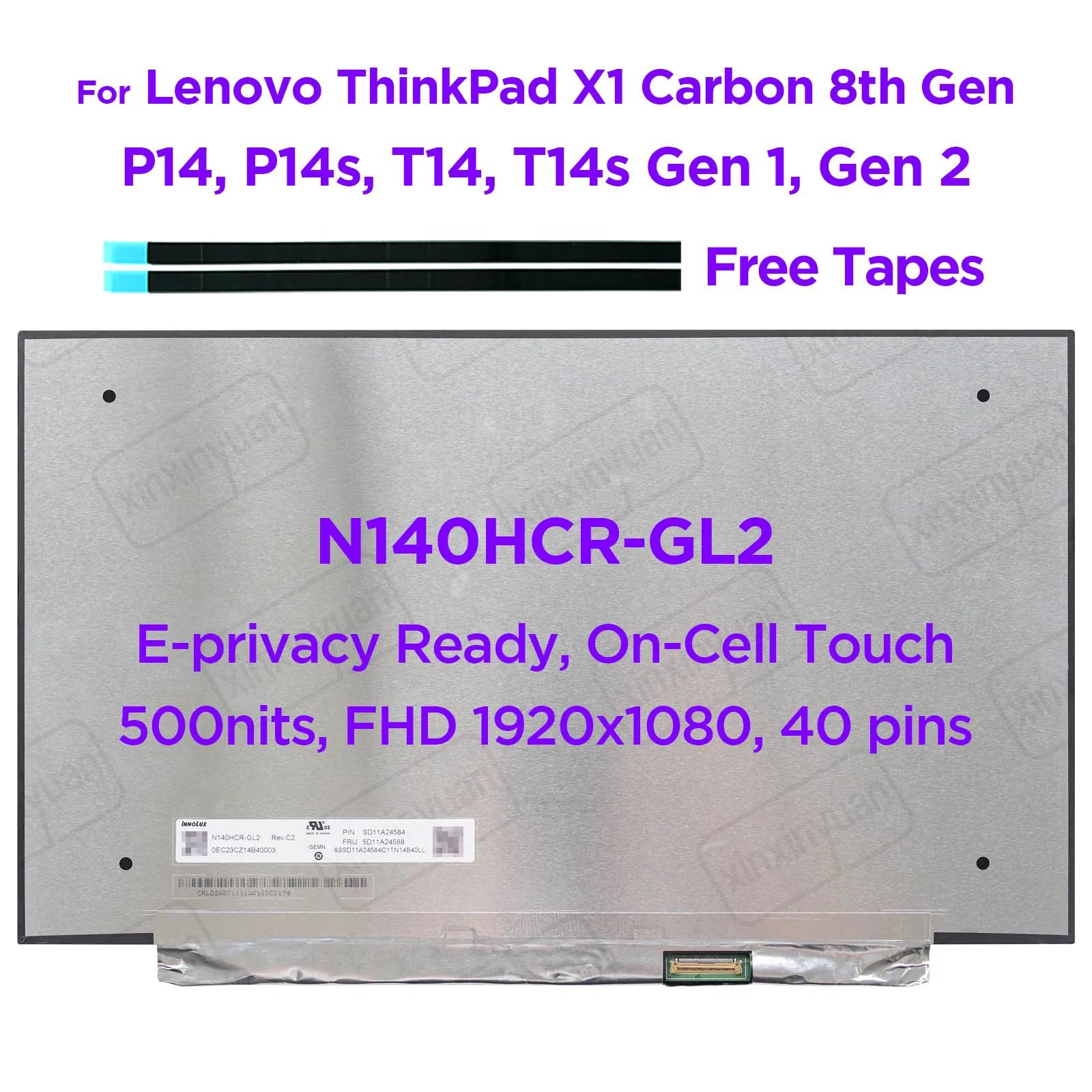 14.0 Ʈ LCD ġ ũ N140HCR-GL2,  T14 T14s P14s X1 ī 8  E-̹ 500 Ʈ, FHD1920 x 1080, 40  eDP